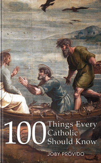 100 Things Every Catholic Should Know